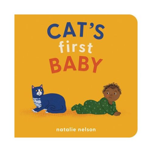 Cat's First Baby - (dog And Cat's First) By Natalie Nelson (board Book)
