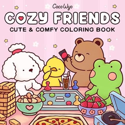 Cozy Friends: Coloring Book for Adults and Teens Featuring Super Cute Animal Characters with Easy and Simple Designs for Relaxation Paperback – May 22, 2024