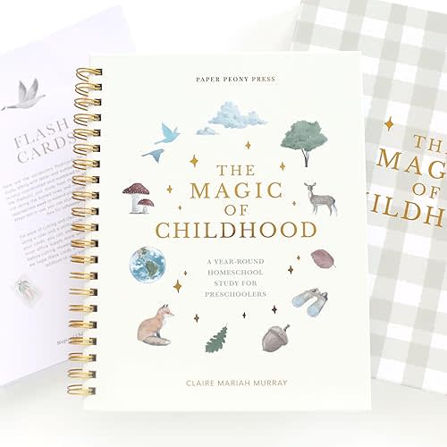 The Magic of Childhood: A 52 Week Christian Homeschool Curriculum for Preschoolers | Weekly Units, Flashcards and Devotionals | Ages 3-5 Spiral-bound – April 15, 2025