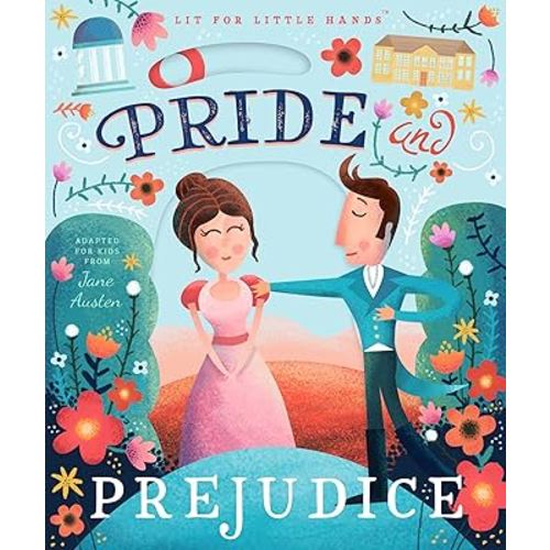 Lit for Little Hands: Pride and Prejudice