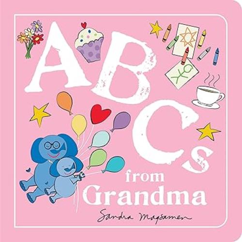 ABCs from Grandma: An Alphabet Book of Love, Family, and Togetherness (Perfect Mother's Day Gift)
