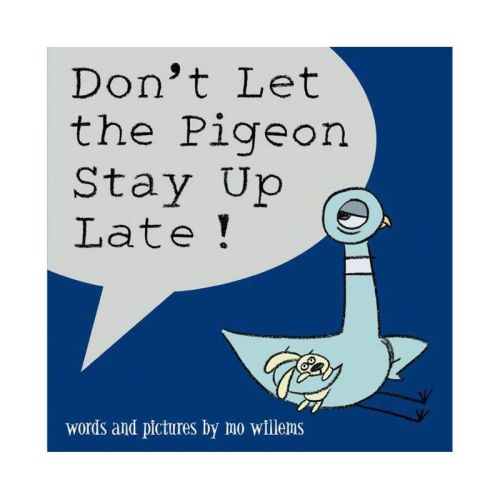 Don't Let the Pigeon Stay Up Late! (School And Library) (Mo Willems) (Hardcover)