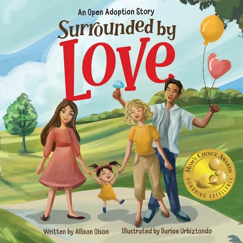 Surrounded by Love: An Open Adoption Story a book by Allison Olson and Darlee Urbiztondo