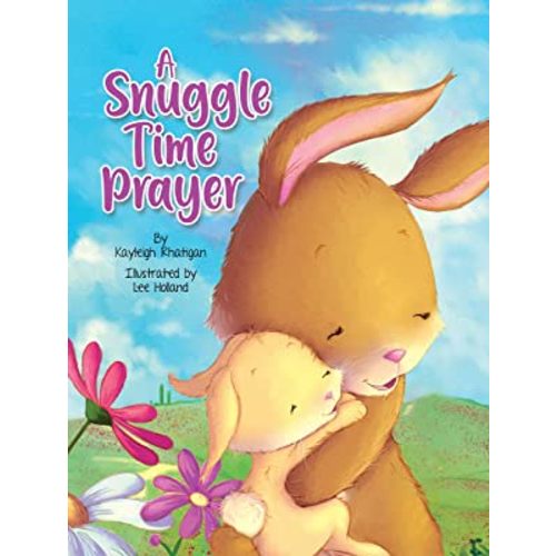 A Snuggle Time Prayer - Children's Padded Board Book - Bedtime Prayers