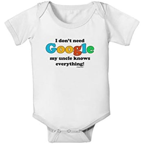TOOLOUD I Don't Need Google - Uncle Baby Romper Bodysuit
