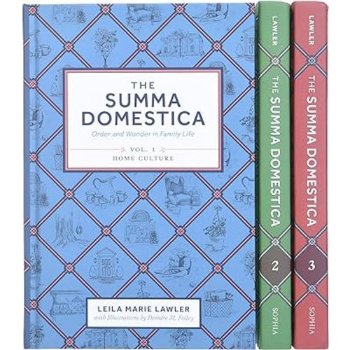 The Summa Domestica: Order and Wonder in Family Life - 3 Volume Set (Summa Domestica, 1-3)