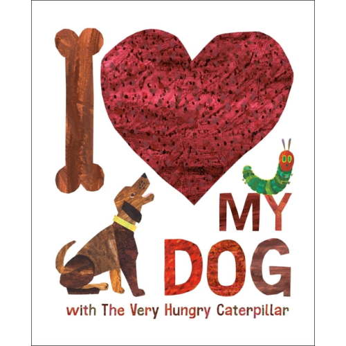 I Love My Dog with the Very Hungry Caterpillar (Hardcover)