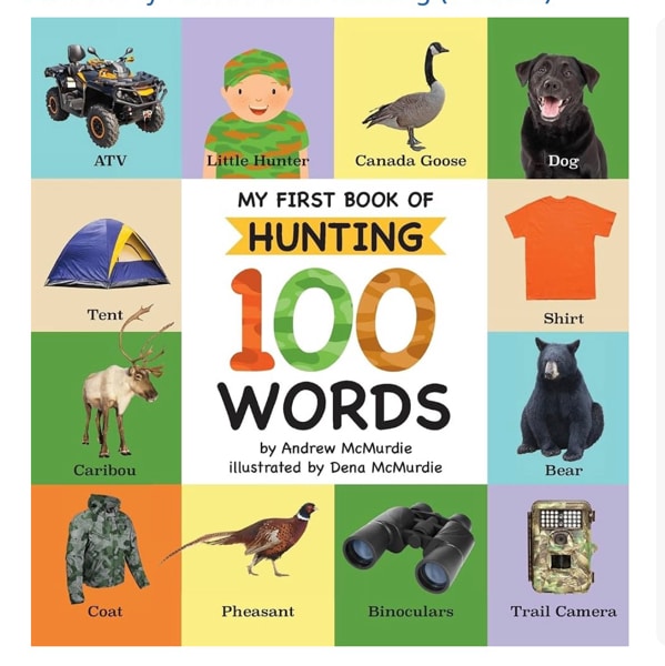 My First Book of Hunting 100 Words: Vocabulary Words Every Little Hunter Needs to Know