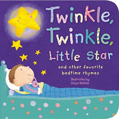 Twinkle, Twinkle, Little Star: and other favorite bedtime rhymes