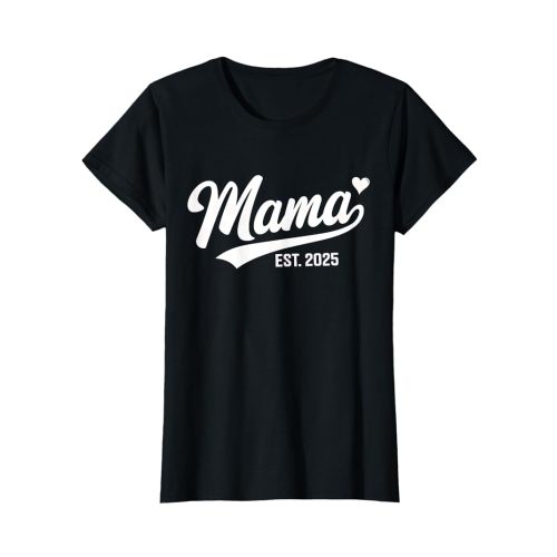 Mama Est 2025 Mom To Be Gifts First Time Mama T-Shirt