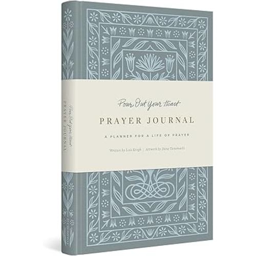Pour Out Your Heart Prayer Journal: A Planner for a Life of Prayer (Cloth over Board)