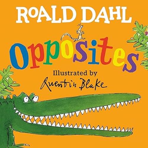 Roald Dahl Opposites