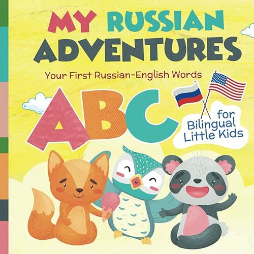My Russian Adventures: Your First Russian-English Words for Bilingual Little Kids Paperback – October 10, 2024
