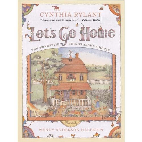 Let's Go Home: The Wonderful Things About a House
