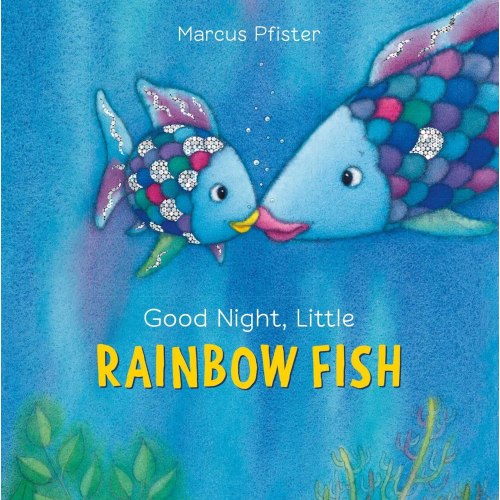 Good Night, Little Rainbow Fish by Marcus Pfister, (Board Book) | Indigo