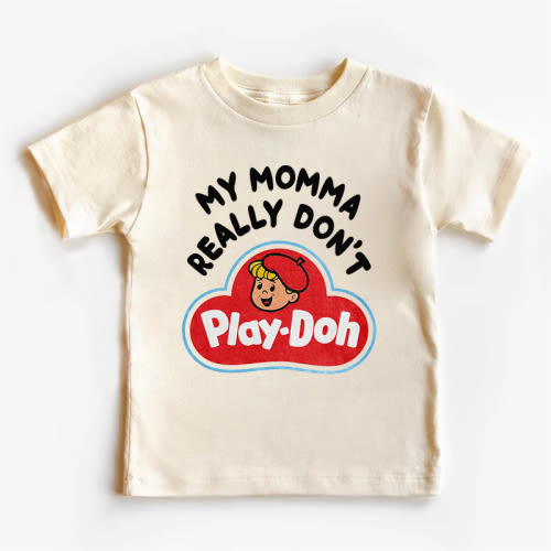My Momma Really Don't Play-Doh Kids T-Shirt Beepumpkin