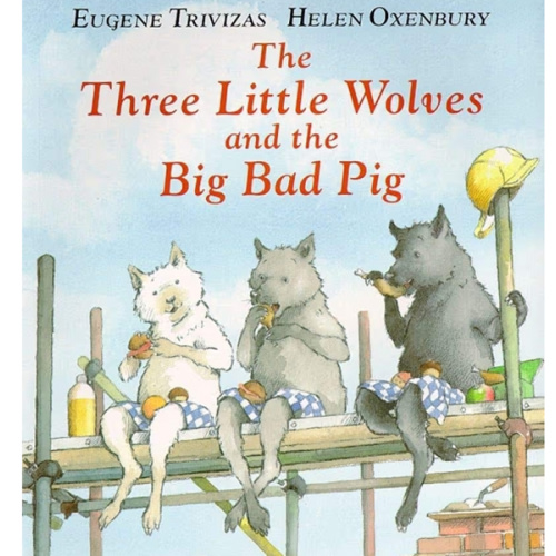 The Three Little Wolves and the Big Bad Pig
