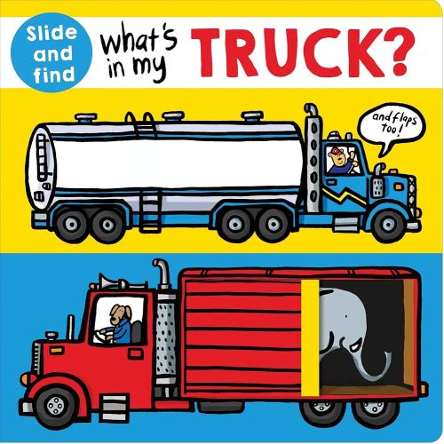 What's in my Truck?: A slide and find book with flaps