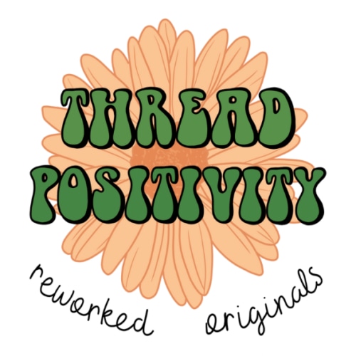 Upcycles – Thread Positivity