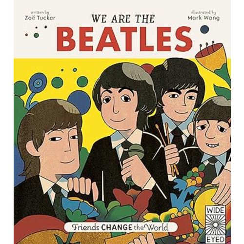 We Are The Beatles (Friends Change the World, 2)