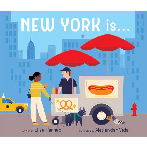 New York Is . . .: A Board Book (City Is)