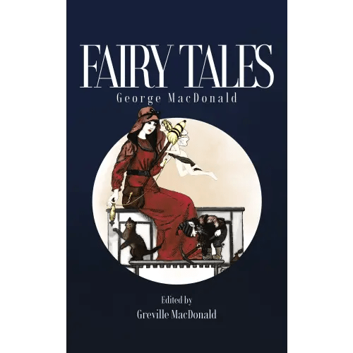 Fairy Tales:The Works of George MacDonald