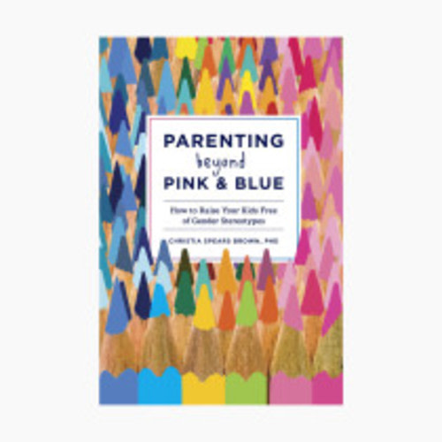 Penguin Random House Parenting Beyond Pink & Blue
