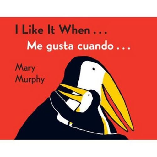 I Like It When / Me Gusta Cuando (bilingual) By Mary Murphy (board Book)