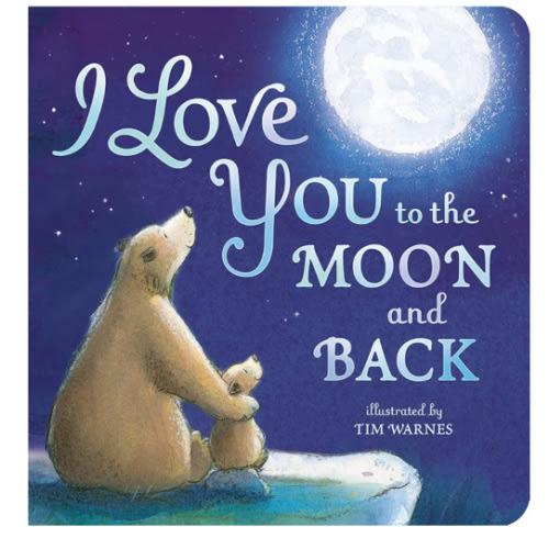 I Love You to the Moon and Back