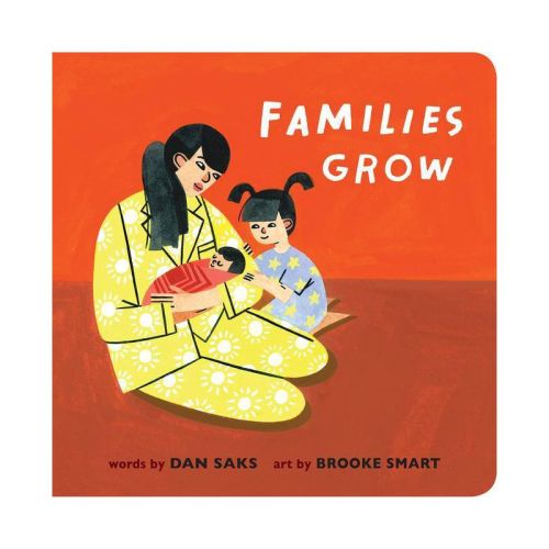 Families Grow - by Dan Saks (Board Book)