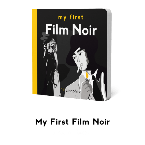 My First Film Noir — Cinephile