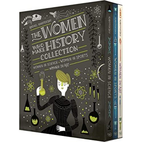 The Women Who Make History Collection [3-Book Boxed Set]: Women in Science, Women in Sports, Women in Art