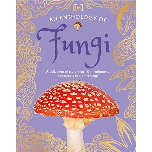 An Anthology of Fungi