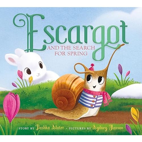 Escargot and the Search for Spring Hardcover – Picture Book, February 6, 2024