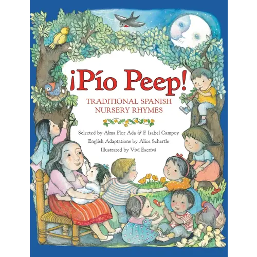 Pio Peep! Traditional Spanish Nursery Rhymes: Bilingual English-Spanish