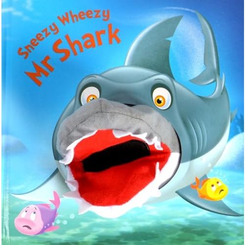 Sneezy Wheezy Mr Shark Board book – January 1, 2014