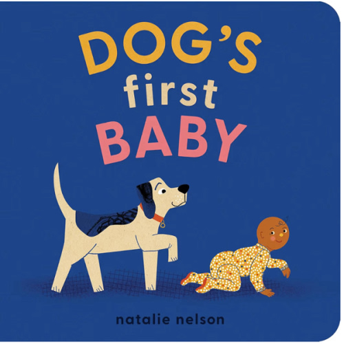 Dog's First Baby: A Board Book (Dog and Cat's First)