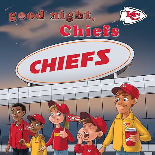 Good Night, Chiefs (Good Night, Team Books) Board book – Picture Book, May 1, 2024