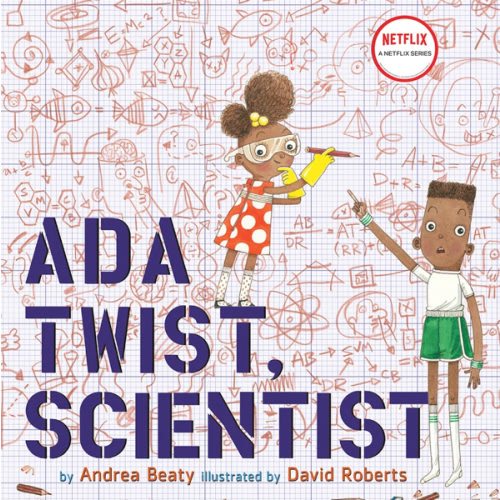 ADA Twist, Scientist a book by Andrea Beaty and David Roberts - Bookshop.org US