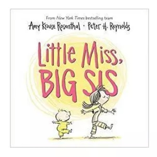 Little Miss Big Sis - by Amy Krouse Rosenthal (Board Book)