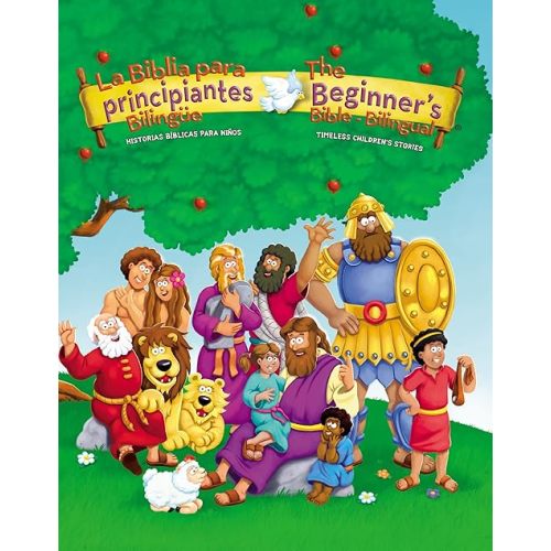 The Beginners Bible (Bilingual) / La Biblia para principiantes (Bilingüe): Timeless Children's Stories (Spanish Edition) Hardcover – Illustrated, October 25, 2016