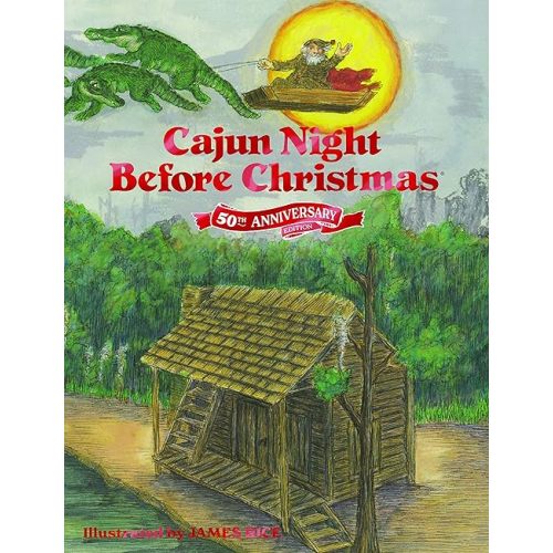 Cajun Night Before Christmas 50th Anniversary Edition Hardcover – October 24, 2022