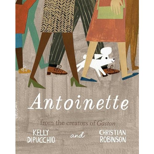 Antoinette (Gaston and Friends) Hardcover – Picture Book, February 14, 2017