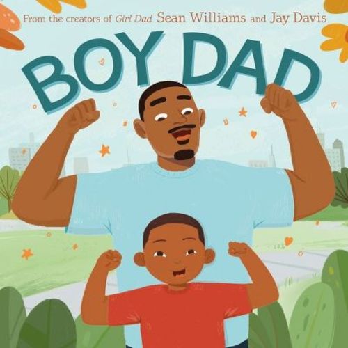 Boy Dad - By Sean Williams (hardcover)