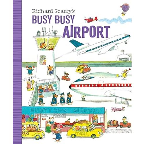 Richard Scarry's Busy Busy Airport (Richard Scarry's BUSY BUSY Board Books)