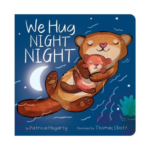 We Hug Night Night - by Patricia Hegarty (Board Book)