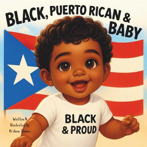Black, Puerto Rican & Baby: Celebrating Culture, Love & Joy (And Baby)