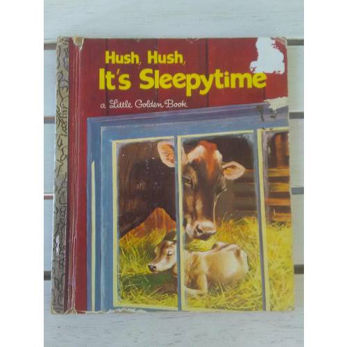 Hush Hush It's Sleepytime. A little golden book.