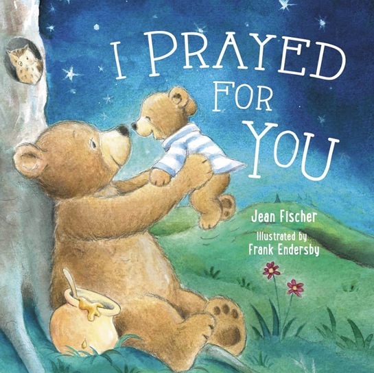 I Prayed for You