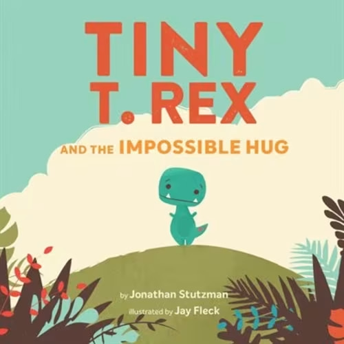 Tiny T. Rex And The Impossible Hug (international Pb)